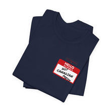 Load image into Gallery viewer, Hello My Name is... Unisex Jersey Short Sleeve Tee