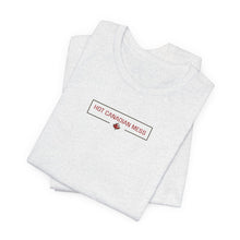 Load image into Gallery viewer, Hot Canadian Mess Unisex Jersey Short Sleeve Tee