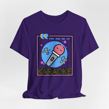 Load image into Gallery viewer, You Had Me at Karaoke Unisex Jersey Short Sleeve Tee