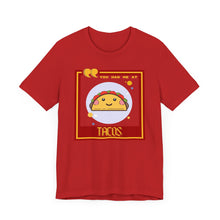 Load image into Gallery viewer, You Had Me at Tacos Unisex Jersey Short Sleeve Tee