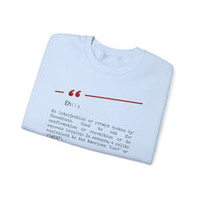 Load image into Gallery viewer, Eh Unisex Heavy Blend™ Crewneck Sweatshirt