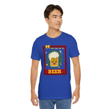 Load image into Gallery viewer, You Had Me at Beer Unisex Jersey Short Sleeve Tee