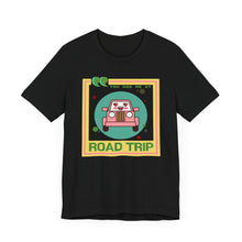 Load image into Gallery viewer, You Had Me at Road Trip Unisex Jersey Short Sleeve Tee