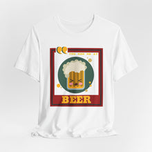 Load image into Gallery viewer, You Had Me at Beer Unisex Jersey Short Sleeve Tee