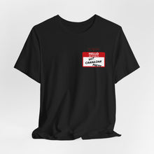 Load image into Gallery viewer, Hello My Name is... Unisex Jersey Short Sleeve Tee