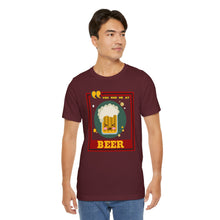 Load image into Gallery viewer, You Had Me at Beer Unisex Jersey Short Sleeve Tee