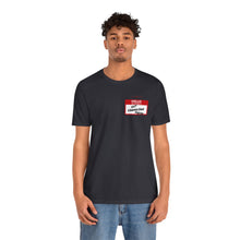 Load image into Gallery viewer, Hello My Name is... Unisex Jersey Short Sleeve Tee