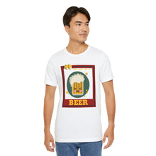 Load image into Gallery viewer, You Had Me at Beer Unisex Jersey Short Sleeve Tee