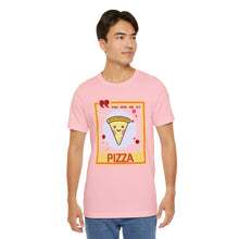 Load image into Gallery viewer, You Had Me at Pizza Unisex Jersey Short Sleeve Tee
