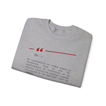 Load image into Gallery viewer, Eh Unisex Heavy Blend™ Crewneck Sweatshirt