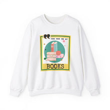 Load image into Gallery viewer, You Had Me at Books Unisex Heavy Blend™ Crewneck Sweatshirt