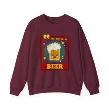 Load image into Gallery viewer, You Had Me at Beer Unisex Heavy Blend™ Crewneck Sweatshirt
