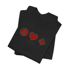 Load image into Gallery viewer, Peace Love Canada Unisex Jersey Short Sleeve Tee
