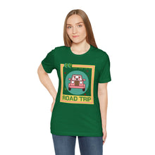 Load image into Gallery viewer, You Had Me at Road Trip Unisex Jersey Short Sleeve Tee
