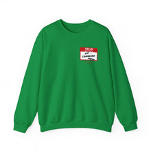 Load image into Gallery viewer, Hello My Name Is... Unisex Heavy Blend™ Crewneck Sweatshirt
