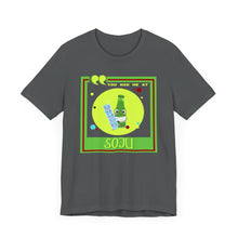 Load image into Gallery viewer, You Had Me at Soju Unisex Jersey Short Sleeve Tee
