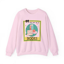 Load image into Gallery viewer, You Had Me at Books Unisex Heavy Blend™ Crewneck Sweatshirt
