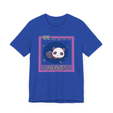 Load image into Gallery viewer, You Had Me at Nap Unisex Jersey Short Sleeve Tee

