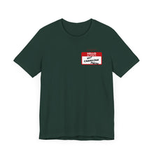 Load image into Gallery viewer, Hello My Name is... Unisex Jersey Short Sleeve Tee
