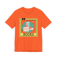 Load image into Gallery viewer, You Had Me at Books Unisex Jersey Short Sleeve Tee
