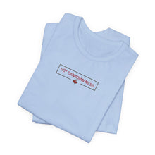 Load image into Gallery viewer, Hot Canadian Mess Unisex Jersey Short Sleeve Tee
