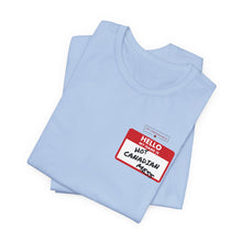 Load image into Gallery viewer, Hello My Name is... Unisex Jersey Short Sleeve Tee

