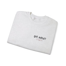 Load image into Gallery viewer, got adhd? Unisex Heavy Blend™ Crewneck Sweatshirt

