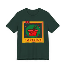 Load image into Gallery viewer, You Had Me at Takeout Unisex Jersey Short Sleeve Tee
