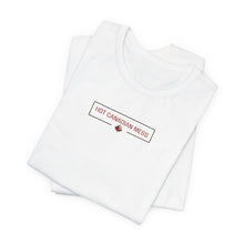Load image into Gallery viewer, Hot Canadian Mess Unisex Jersey Short Sleeve Tee
