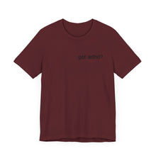 Load image into Gallery viewer, Got adhd? Unisex Jersey Short Sleeve Tee

