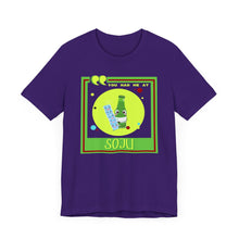 Load image into Gallery viewer, You Had Me at Soju Unisex Jersey Short Sleeve Tee
