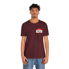 Load image into Gallery viewer, Hello My Name is... Unisex Jersey Short Sleeve Tee
