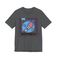 Load image into Gallery viewer, You Had Me at Karaoke Unisex Jersey Short Sleeve Tee
