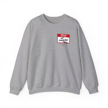 Load image into Gallery viewer, Hello My Name Is... Unisex Heavy Blend™ Crewneck Sweatshirt
