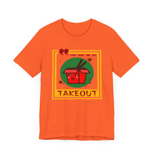 Load image into Gallery viewer, You Had Me at Takeout Unisex Jersey Short Sleeve Tee

