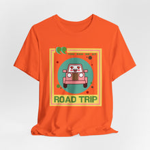Load image into Gallery viewer, You Had Me at Road Trip Unisex Jersey Short Sleeve Tee
