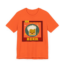 Load image into Gallery viewer, You Had Me at Beer Unisex Jersey Short Sleeve Tee

