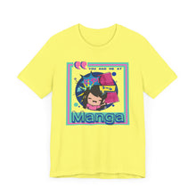 Load image into Gallery viewer, You Had Me at Manga Unisex Jersey Short Sleeve Tee
