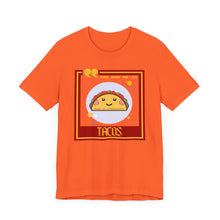 Load image into Gallery viewer, You Had Me at Tacos Unisex Jersey Short Sleeve Tee
