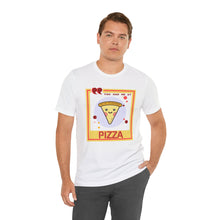 Load image into Gallery viewer, You Had Me at Pizza Unisex Jersey Short Sleeve Tee
