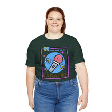 Load image into Gallery viewer, You Had Me at Karaoke Unisex Jersey Short Sleeve Tee
