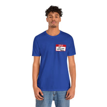 Load image into Gallery viewer, Hello My Name is... Unisex Jersey Short Sleeve Tee
