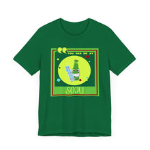 Load image into Gallery viewer, You Had Me at Soju Unisex Jersey Short Sleeve Tee
