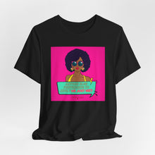 Load image into Gallery viewer, Or Just Me? Unisex Jersey Short Sleeve Tee
