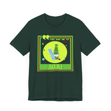 Load image into Gallery viewer, You Had Me at Soju Unisex Jersey Short Sleeve Tee
