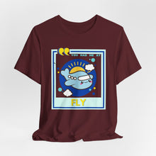 Load image into Gallery viewer, You Had Me at Fly Unisex Jersey Short Sleeve Tee

