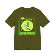 Load image into Gallery viewer, You Had Me at Soju Unisex Jersey Short Sleeve Tee
