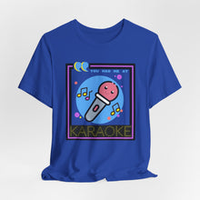 Load image into Gallery viewer, You Had Me at Karaoke Unisex Jersey Short Sleeve Tee

