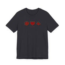 Load image into Gallery viewer, Peace Love Canada Unisex Jersey Short Sleeve Tee
