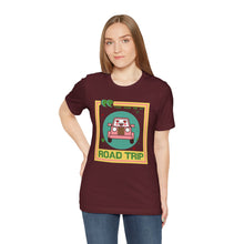 Load image into Gallery viewer, You Had Me at Road Trip Unisex Jersey Short Sleeve Tee
